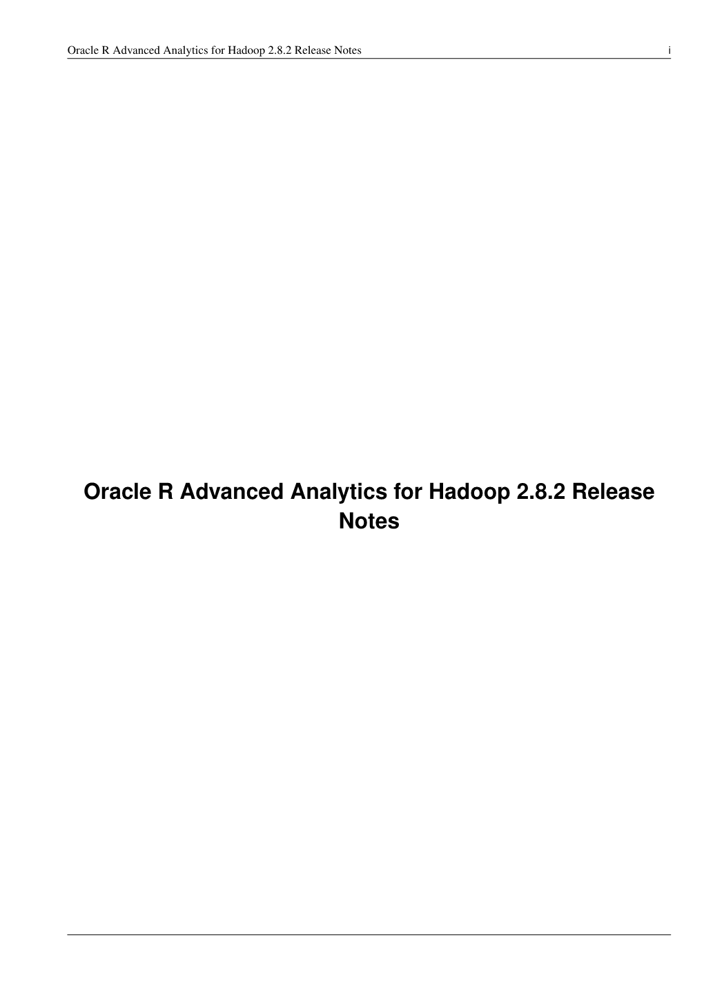 Oracle R Advanced Analytics for Hadoop 2.8.2 Release Notes I