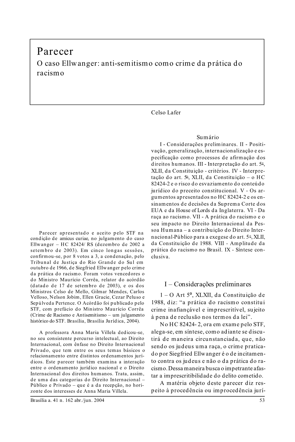 Parecer O Caso Ellwanger: Anti-Semitismo Como Crime Da Prática Do Racismo