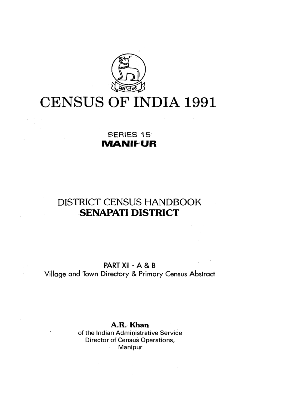 District Census Handbook, Senapati, Part XII-A & B, Series-15, Manipur