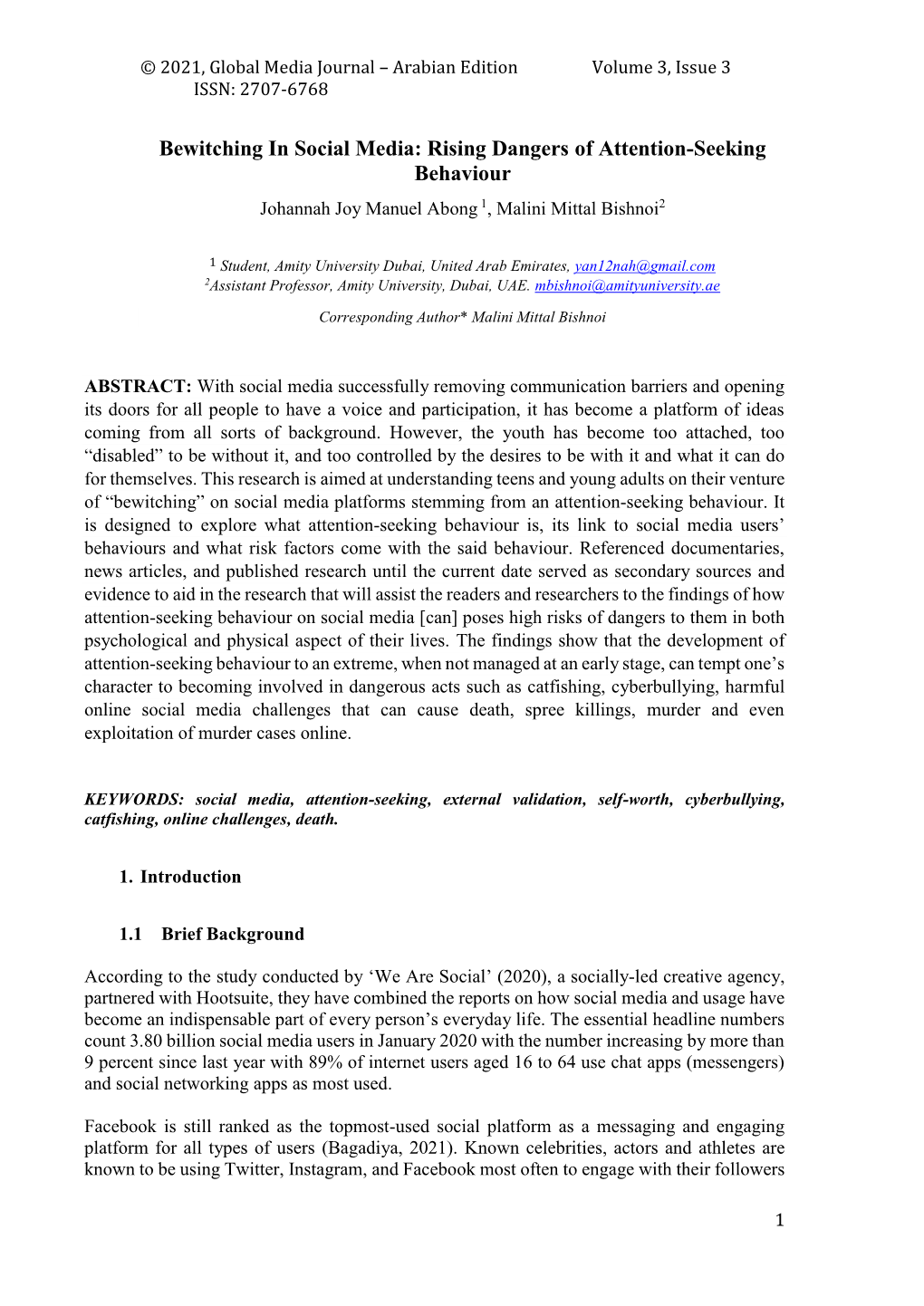 Rising Dangers of Attention-Seeking Behaviour Johannah Joy Manuel Abong 1, Malini Mittal Bishnoi2