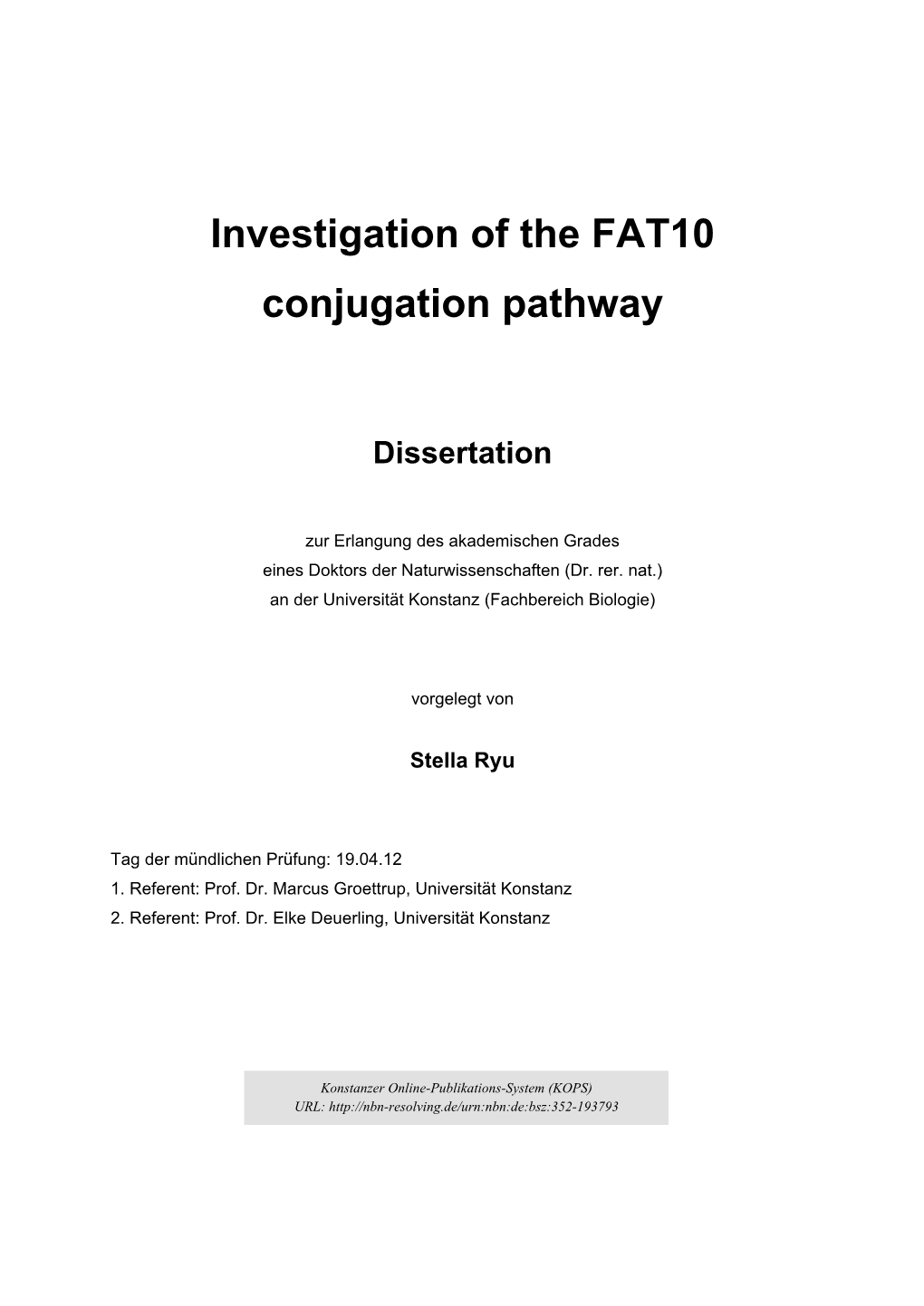 Investigation of the FAT10 Conjugation Pathway