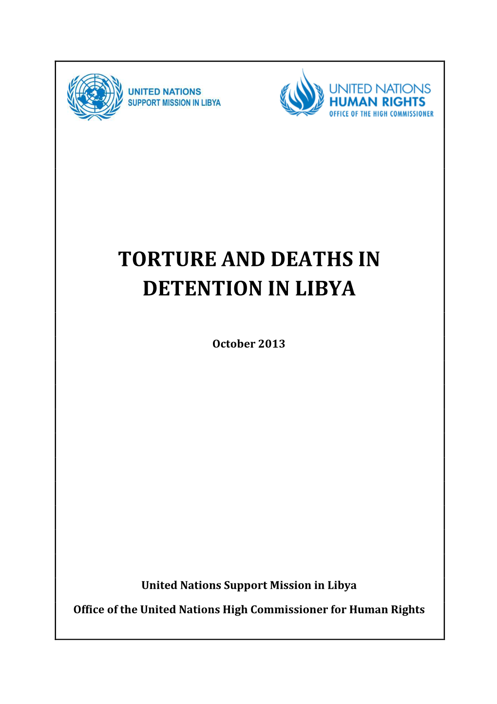 Report on Torture and Deaths in Detention in Libya