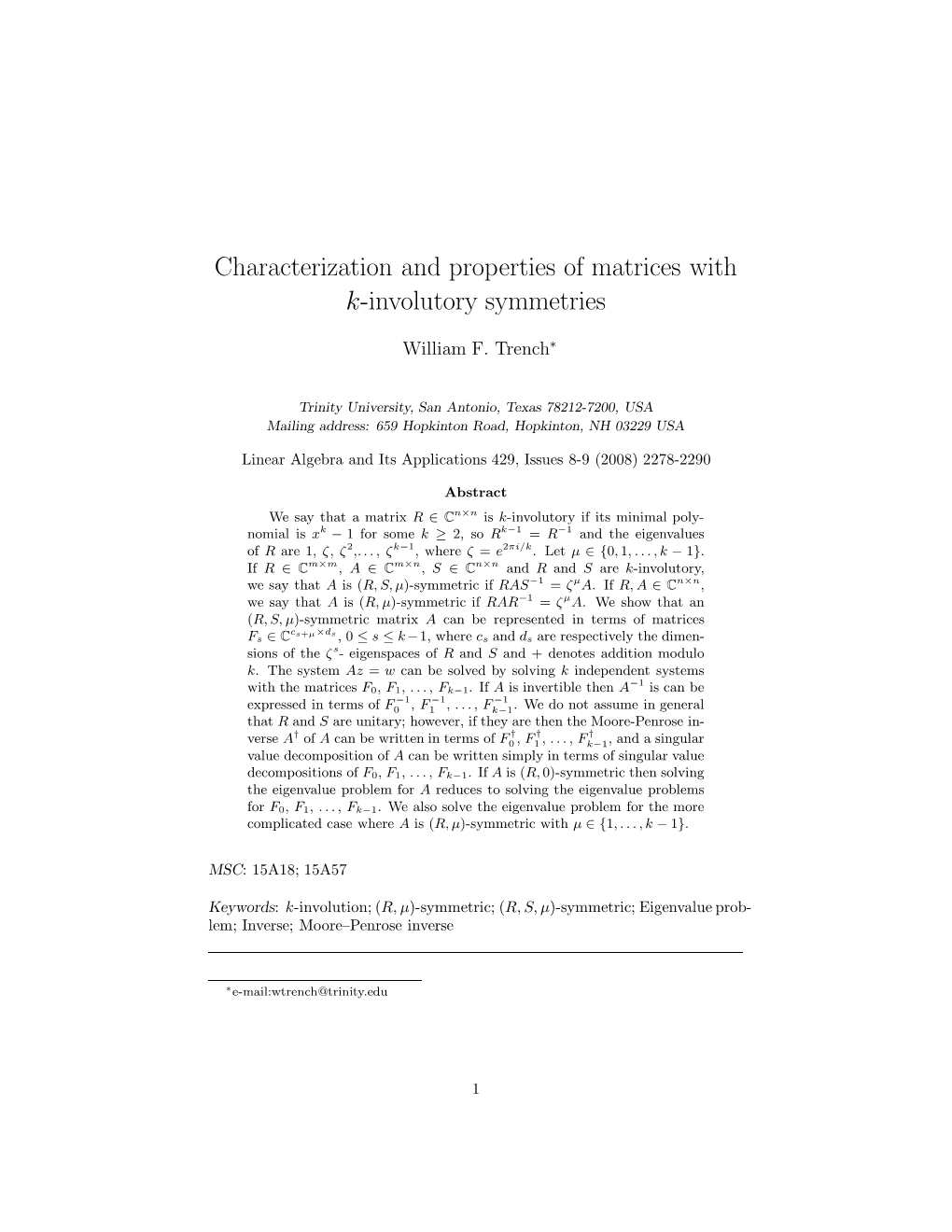 Characterization and Properties of Matrices with K-Involutory Symmetries