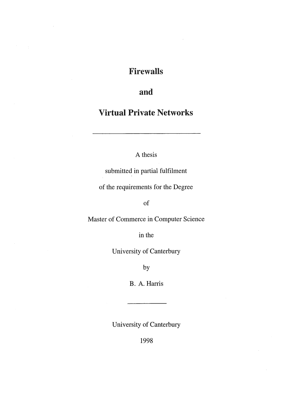 Firewalls and Virtual Private Networks Acknowledgements