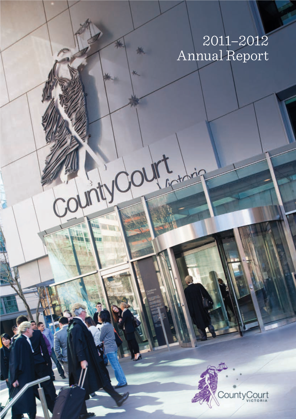 County Court of Victoria Annual Report 2011-2012