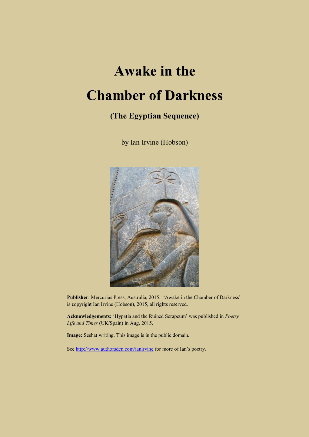 Awake in the Chamber of Darkness: the Egyptian Sequence