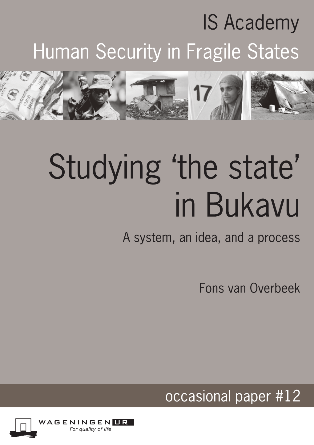 In Bukavu a System, an Idea, and a Process