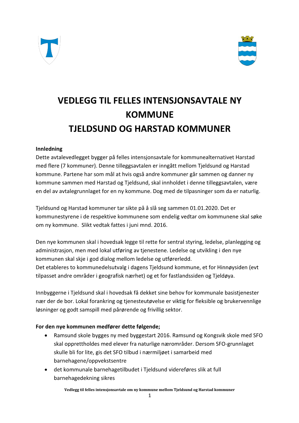 Vedlegg Til Felles Intensjonsavtale Ny Kommune Tjeldsund Og Harstad Kommuner