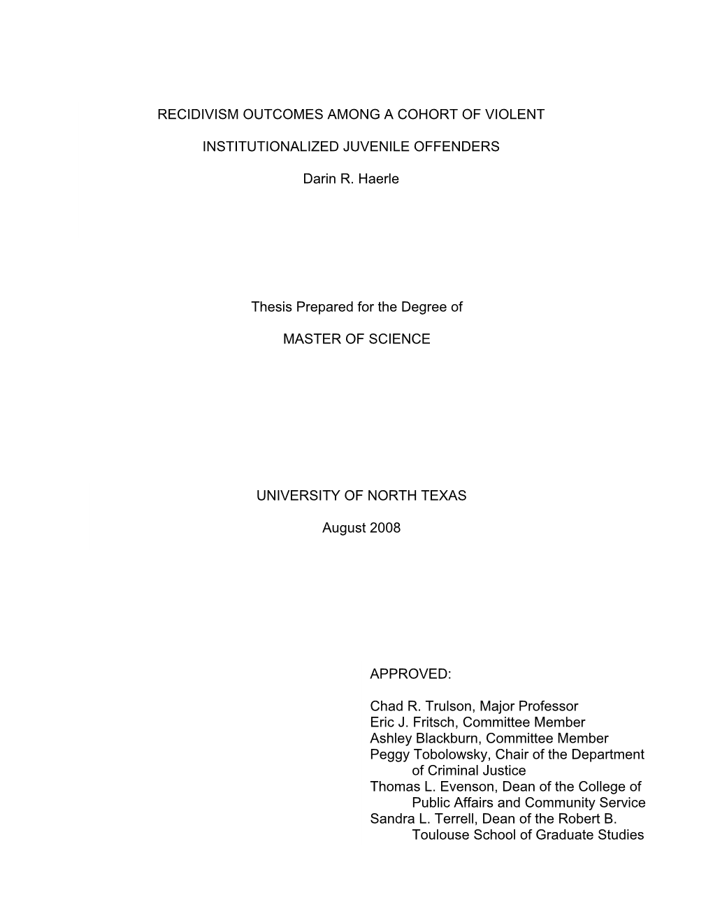 Recidivism Outcomes Among a Cohort of Violent Institutionalized Juvenile