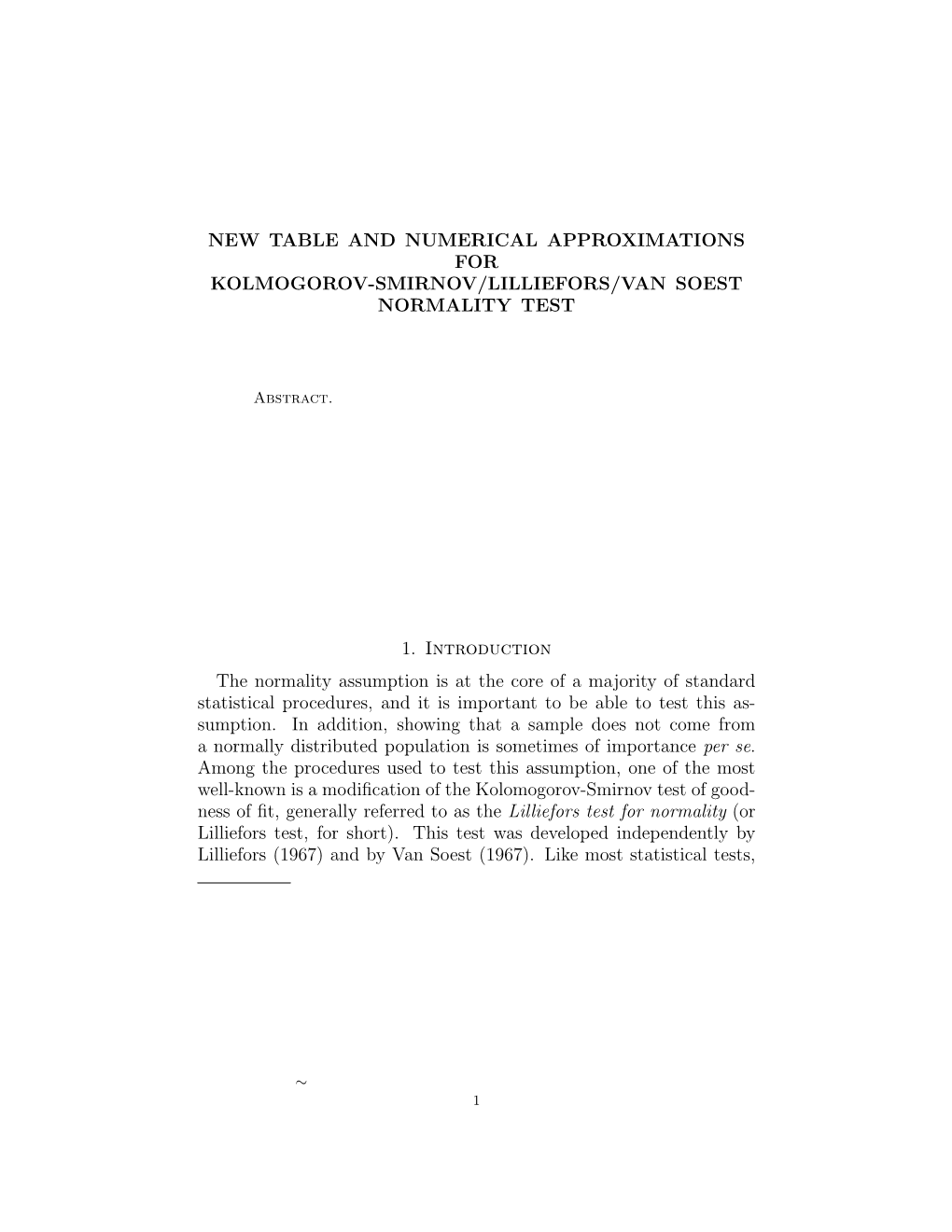 New Table and Numerical Approximations for Kolmogorov-Smirnov/Lilliefors/Van Soest Normality Test