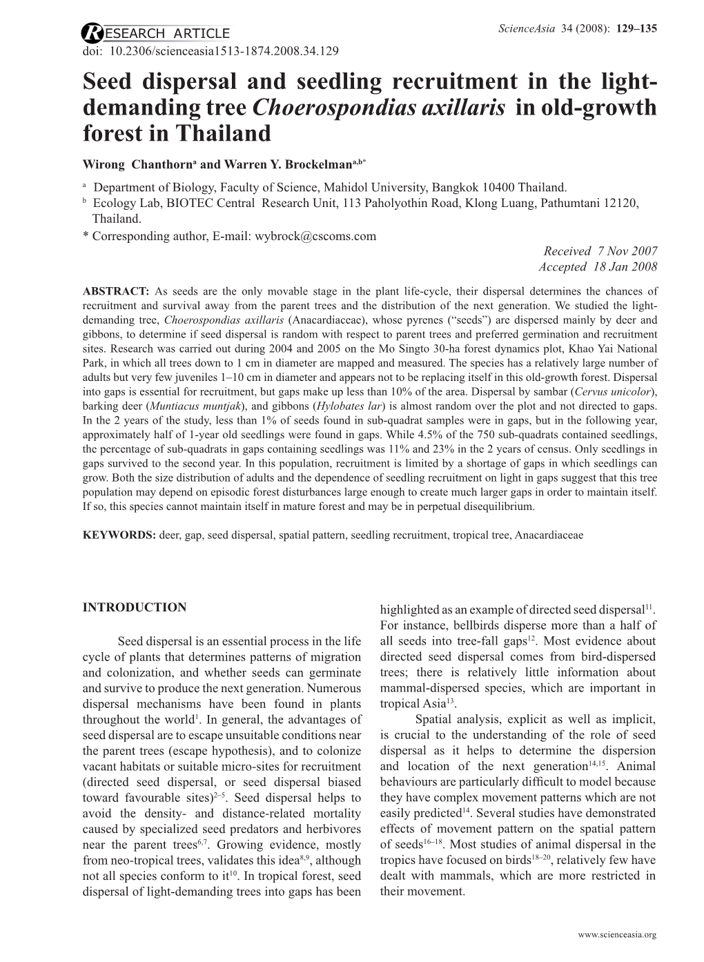 Seed Dispersal and Seedling Recruitment in the Light- Demanding Tree Choerospondias Axillaris in Old-Growth Forest in Thailand Wirong Chanthorna and Warren Y