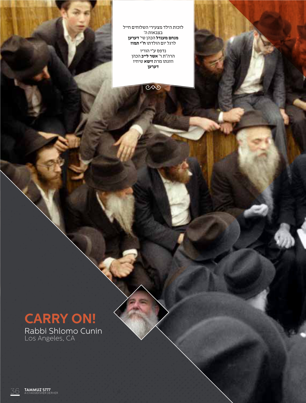 CARRY ON! Rabbi Shlomo Cunin Los Angeles, CA