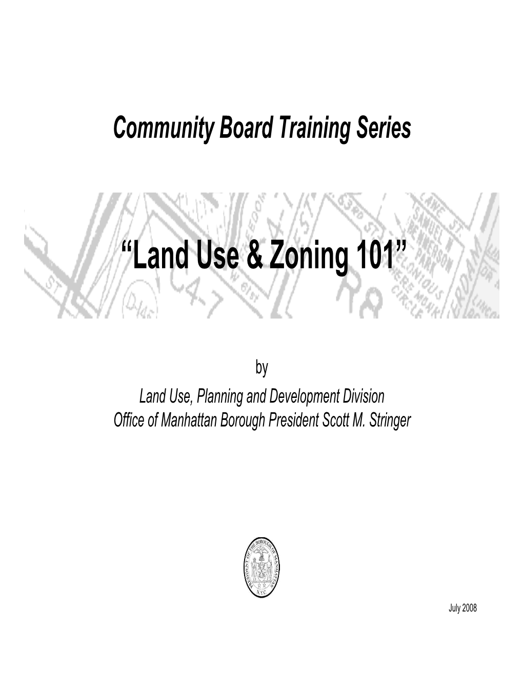 Land Use 101 MAR 09