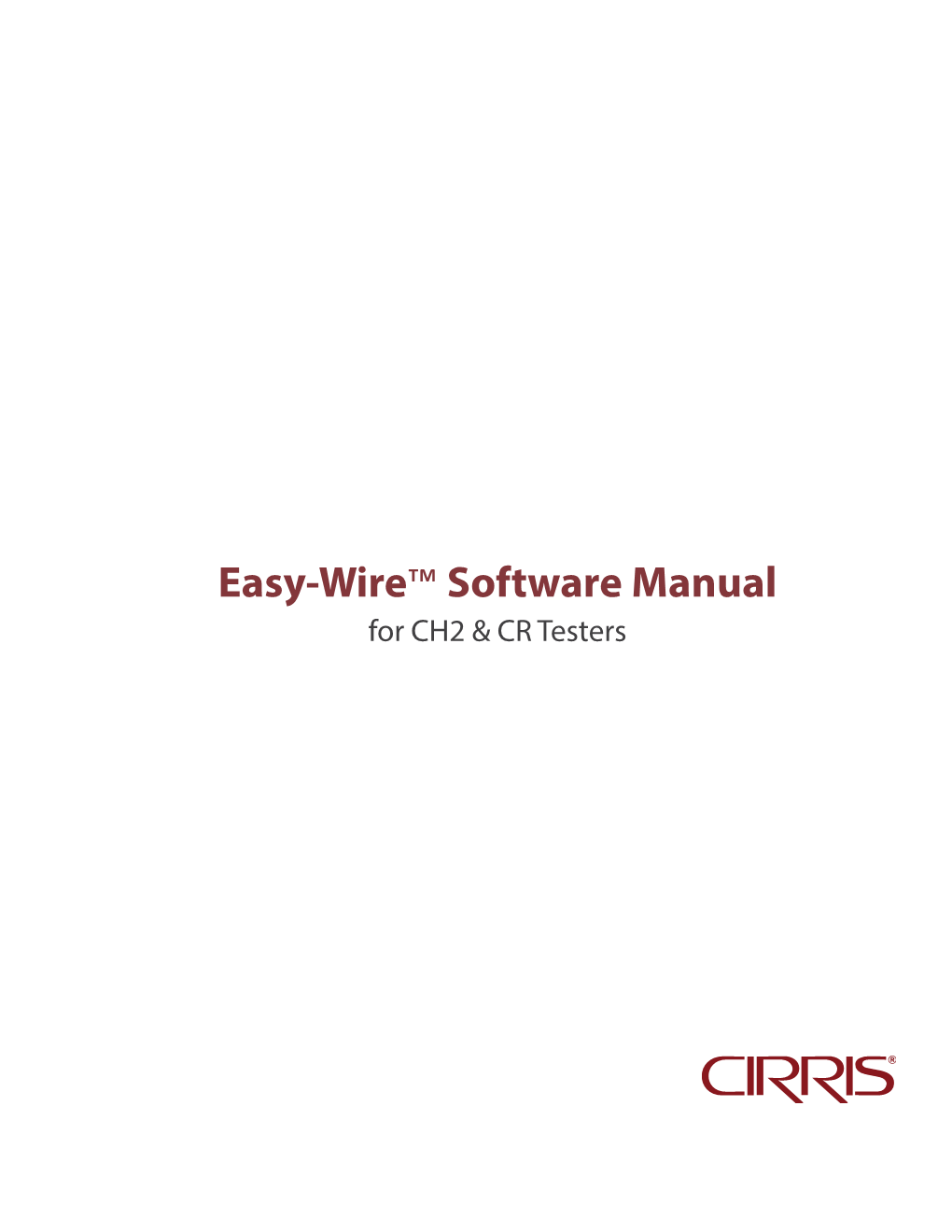 Easy-Wire Software Manual for CH2 & CR Testers
