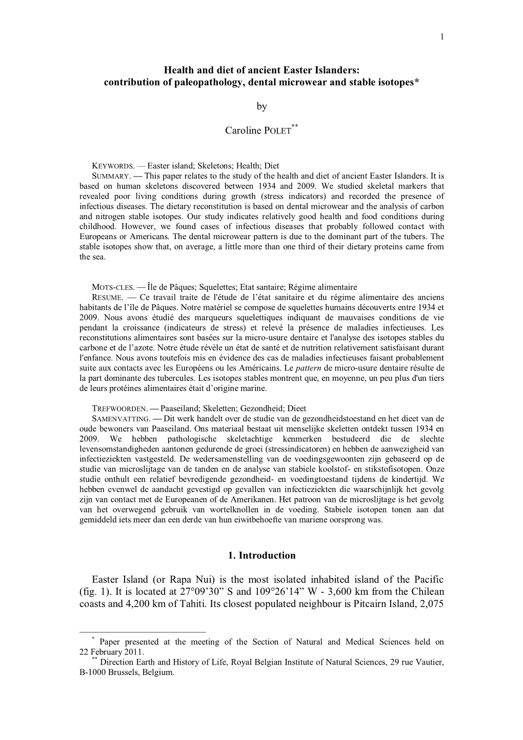 Health and Diet of Ancient Easter Islanders: Contribution of Paleopathology, Dental Microwear and Stable Isotopes*