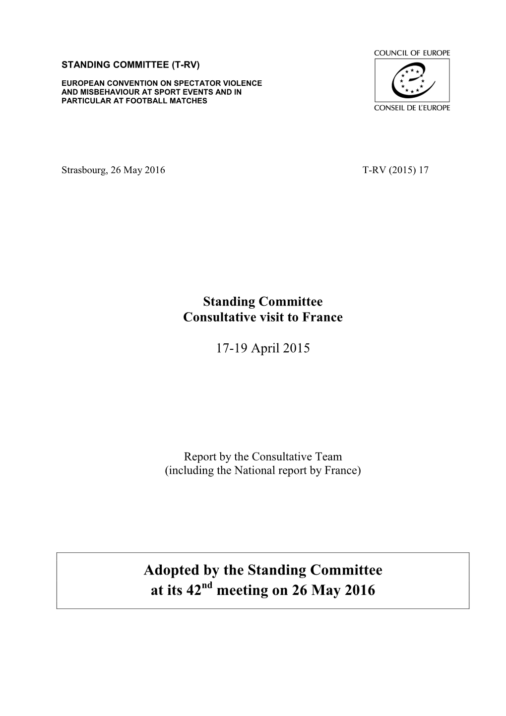 Adopted by the Standing Committee at Its 42 Meeting on 26 May 2016