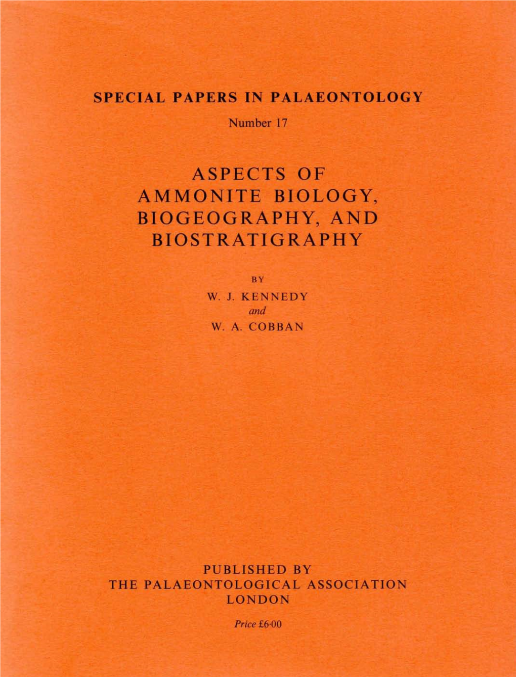 Aspects of Ammonite Biology, Bio Geography, and Bio Stratigraphy