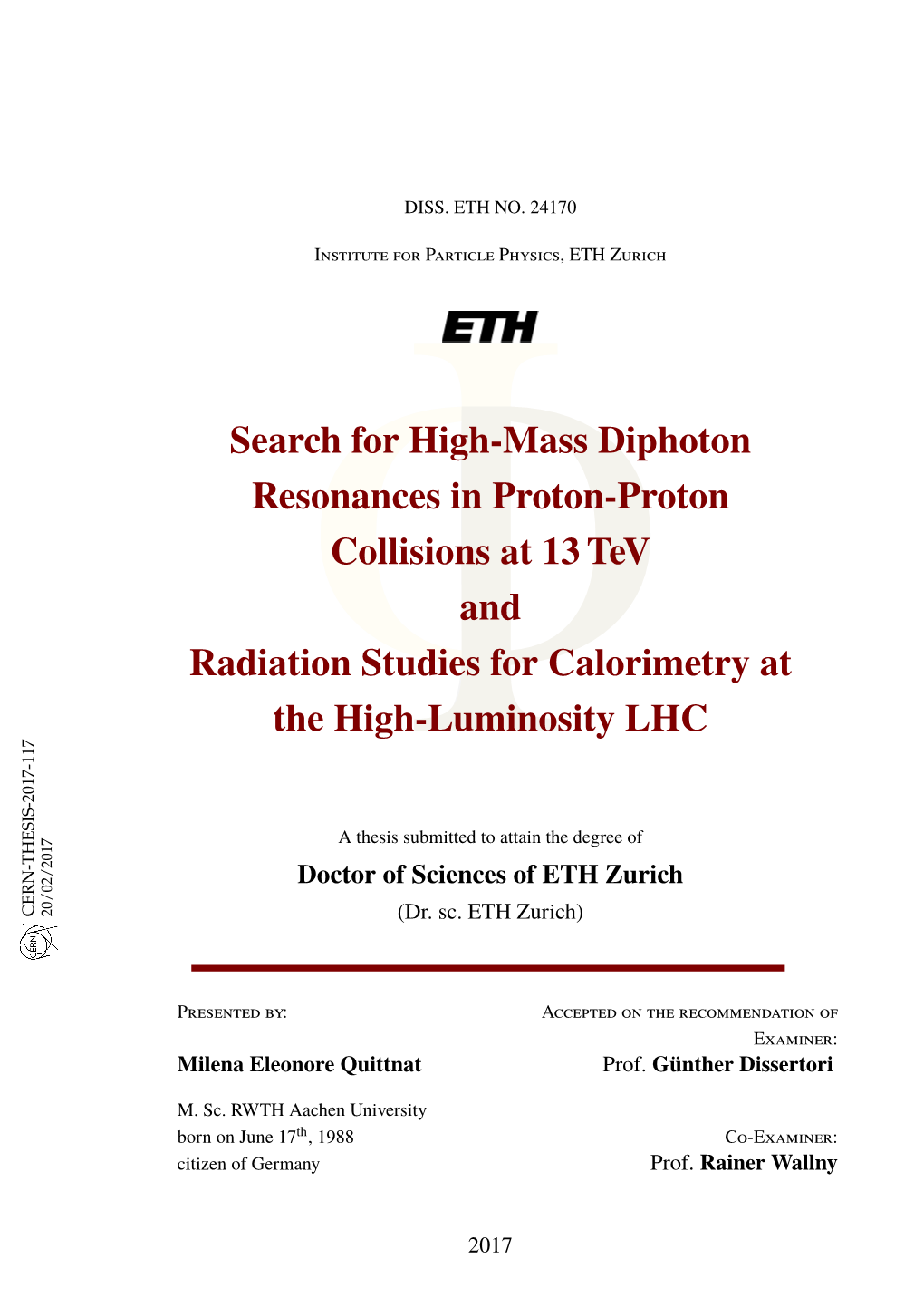 Search for High-Mass Diphoton Resonances in Proton-Proton Collisions at 13 Tev and Combination with 8 Tev Search”, (2016)