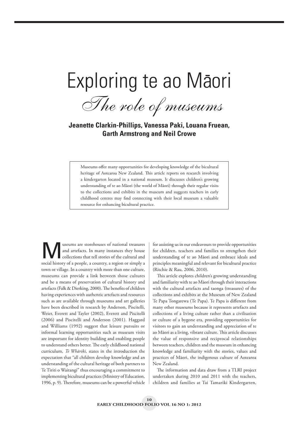 Exploring Te Ao Ma-Ori the Role of Museums Jeanette Clarkin-Phillips, Vanessa Paki, Louana Fruean, Garth Armstrong and Neil Crowe