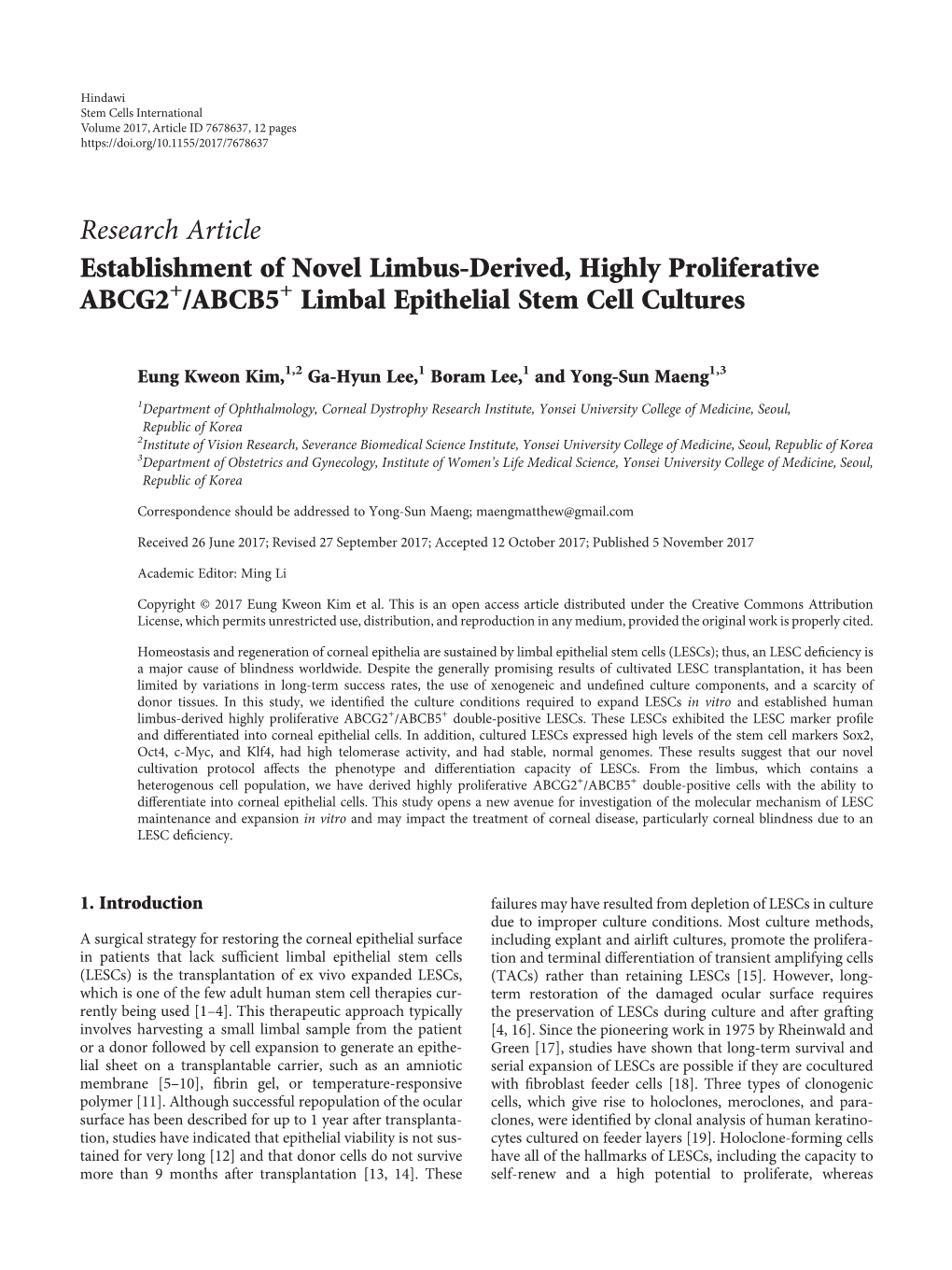 Research Article Establishment of Novel Limbus-Derived, Highly Proliferative ABCG2+/ABCB5+ Limbal Epithelial Stem Cell Cultures