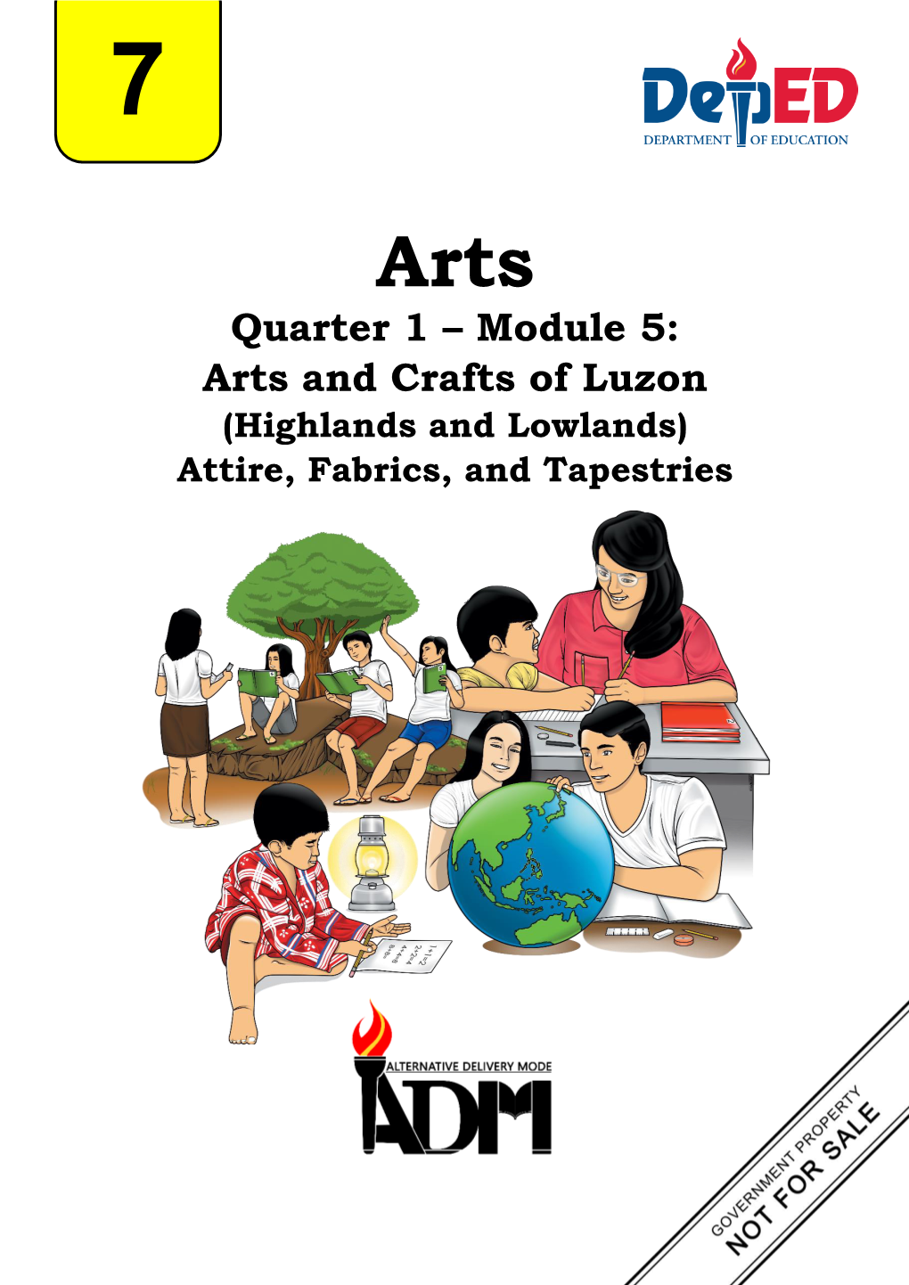 Quarter 1 – Module 5: Arts and Crafts of Luzon (Highlands and Lowlands) Attire, Fabrics, and Tapestries
