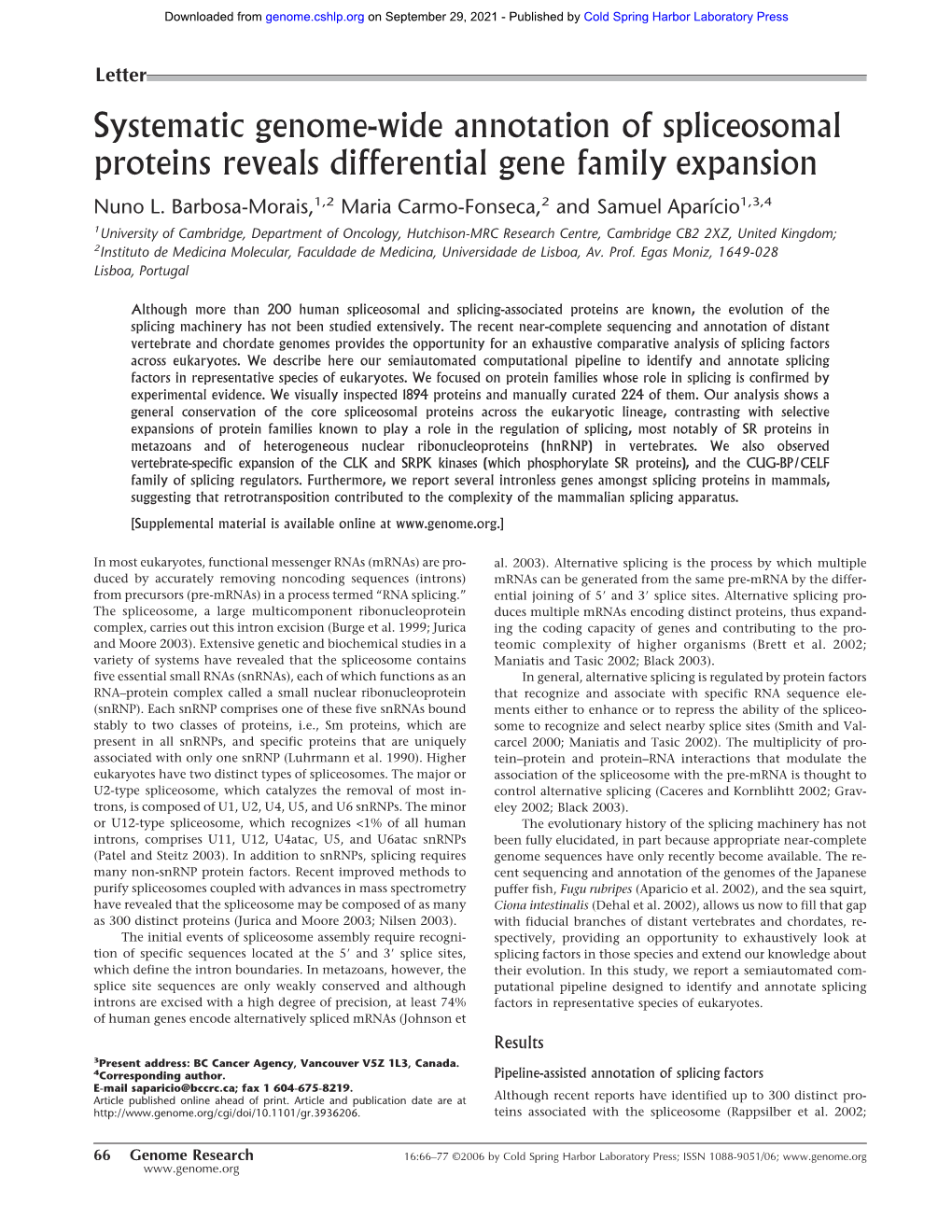 Systematic Genome-Wide Annotation of Spliceosomal Proteins Reveals Differential Gene Family Expansion Nuno L