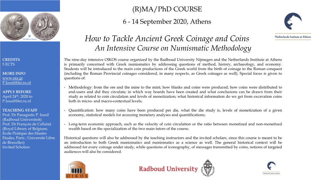 How to Tackle Ancient Greek Coinage and Coins an Intensive Course on Numismatic Methodology