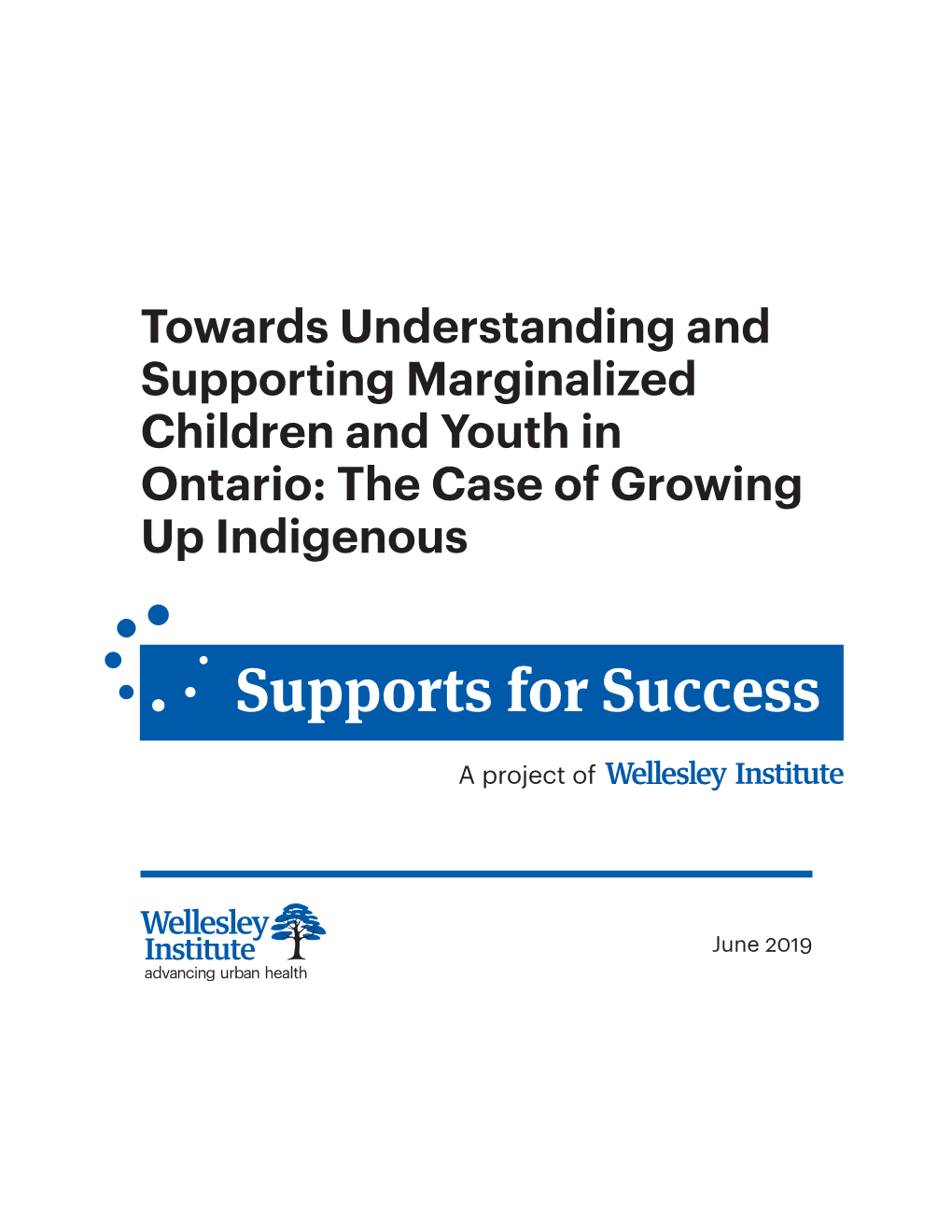 Towards Understanding and Supporting Marginalized Children and Youth in Ontario: the Case of Growing up Indigenous