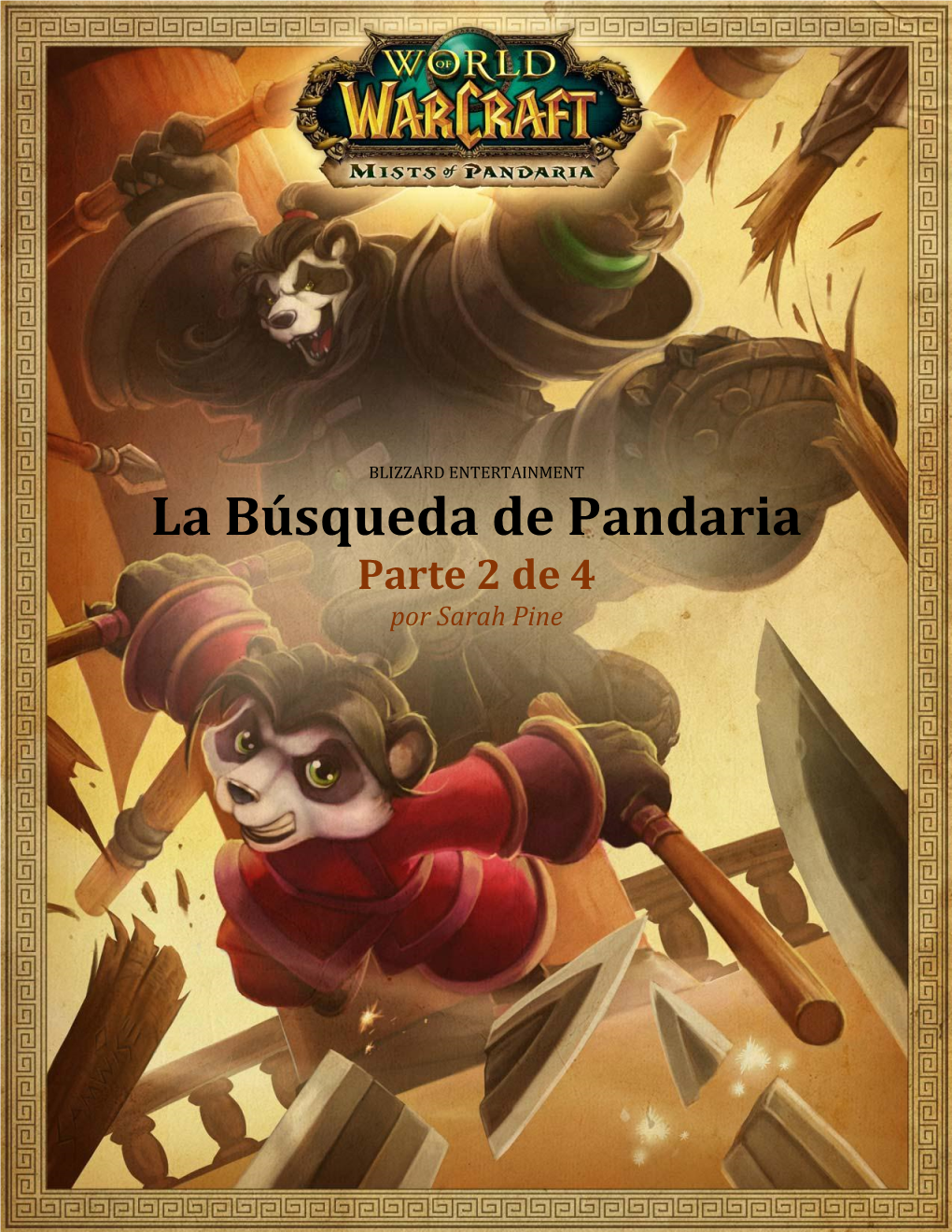 La Búsqueda De Pandaria Parte 2 De 4 Por Sarah Pine