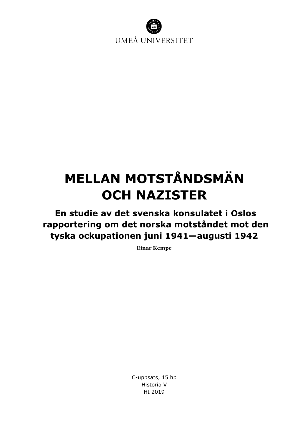 Mellan Motståndsmän Och Nazister