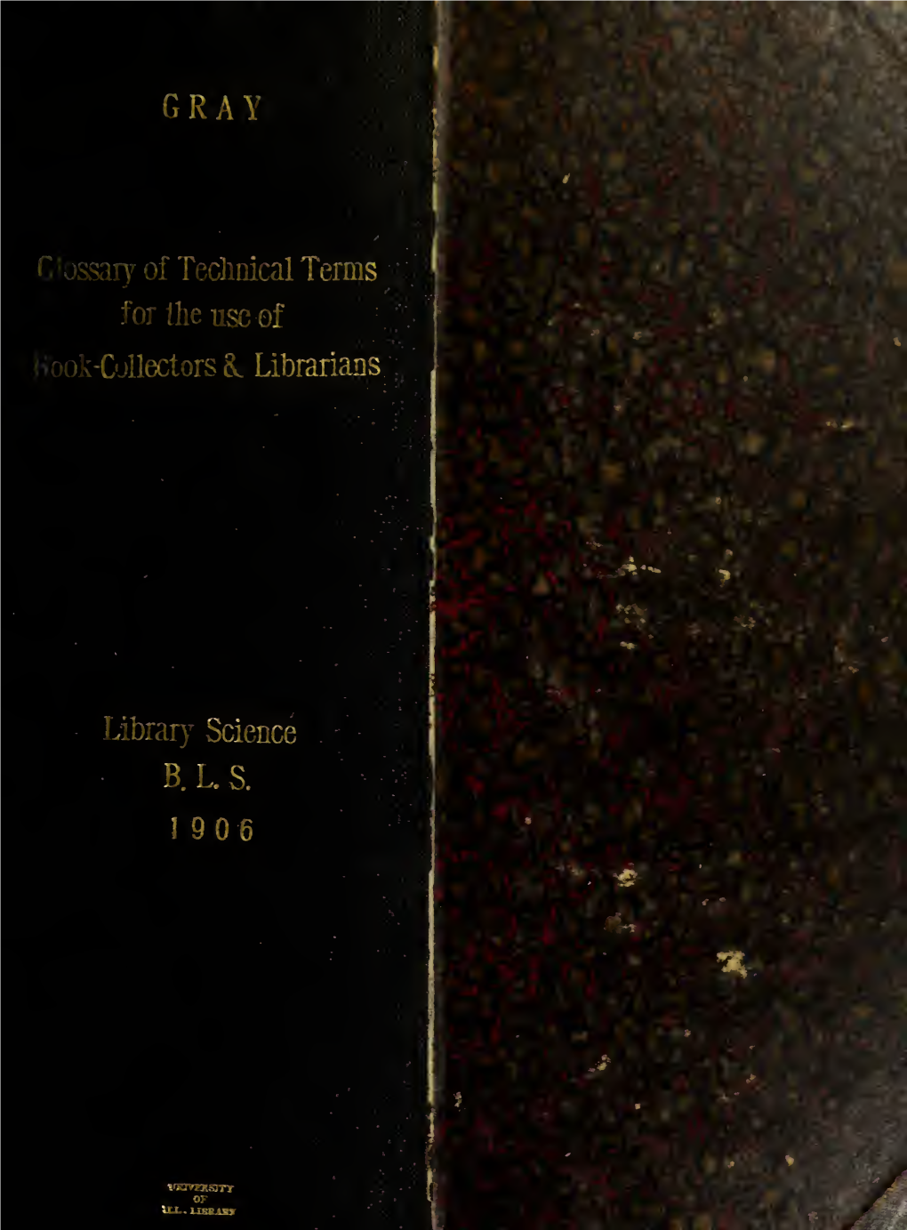 Glossary of Technical Terms for the Use of Book-Collectors and Librarians