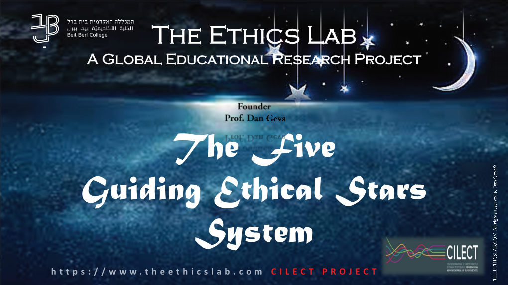 The Five Guiding Ethical Stars System CILECT PROJECT HOW SHOULD HUMANS BEST LIVE? Aristotle (384–322 BC) 0