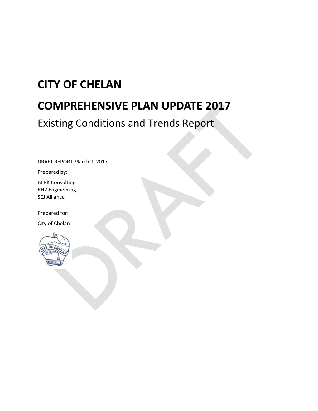 CITY of CHELAN COMPREHENSIVE PLAN UPDATE 2017 Existing Conditions and Trends Report