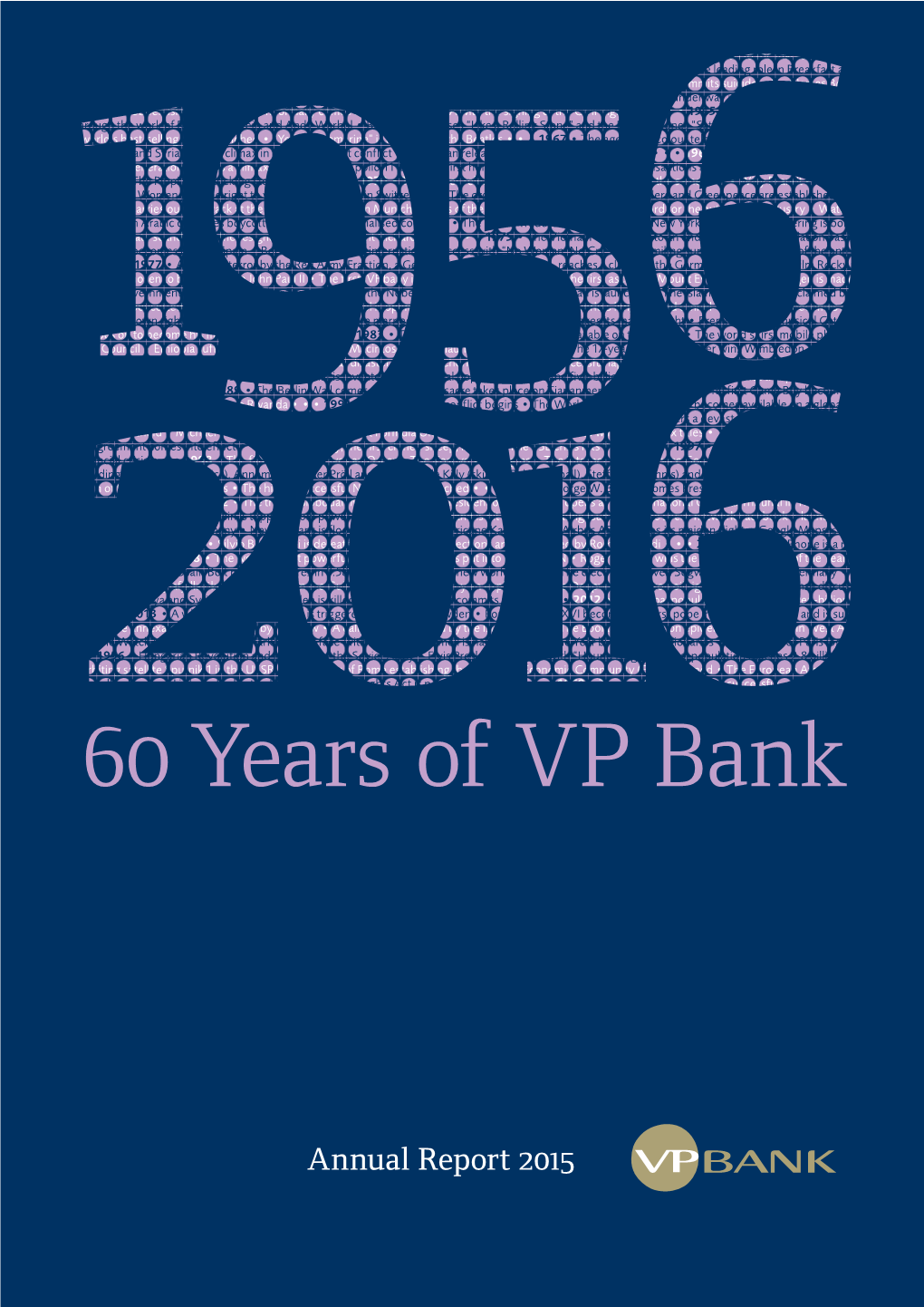 Annual Report 2015 Financial Report 2015 of VP Bank Group