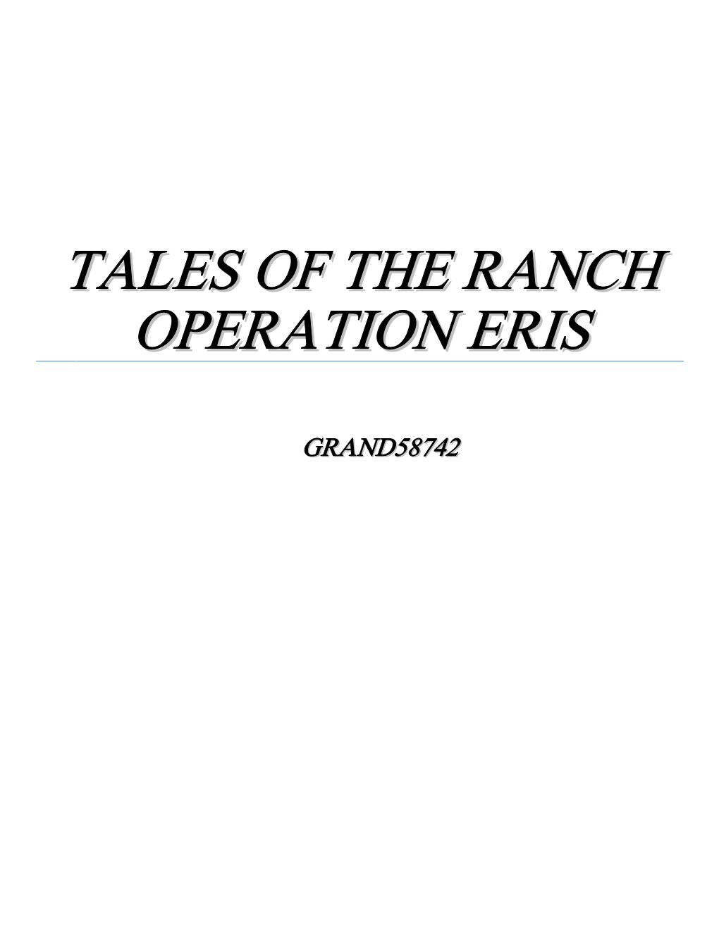Tales of the Ranch Operation Eris
