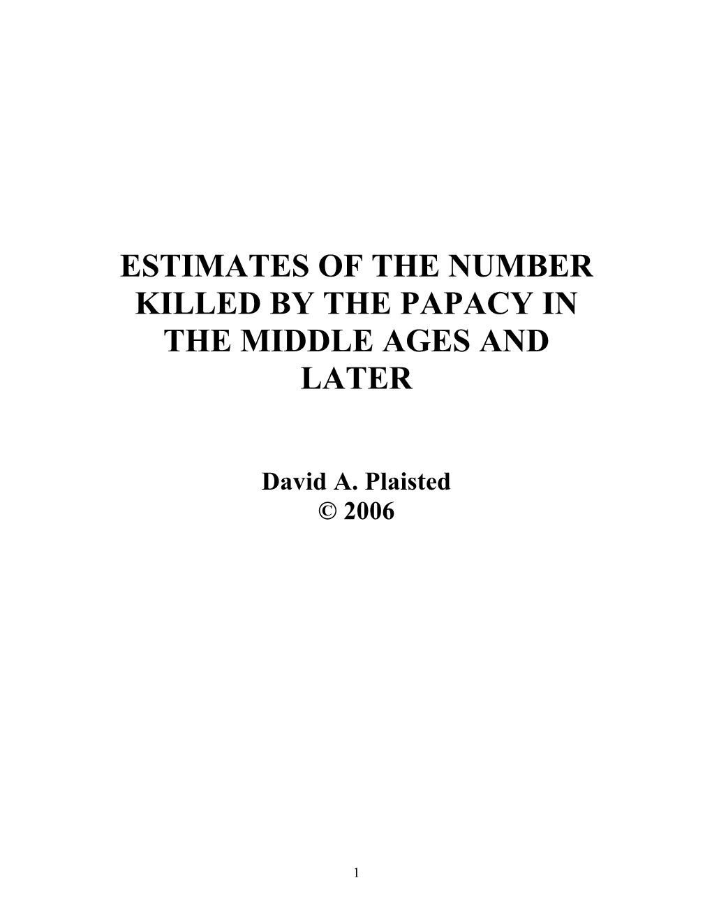 Estimates of the Number Killed by the Papacy in the Middle Ages and Later