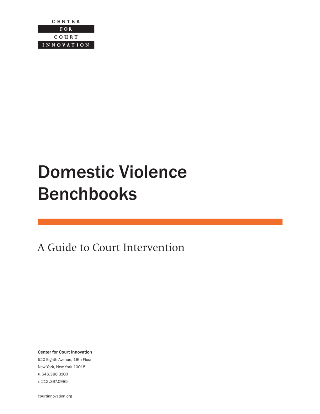 Domestic Violence Benchbooks: a Guide to Court Intervention 2