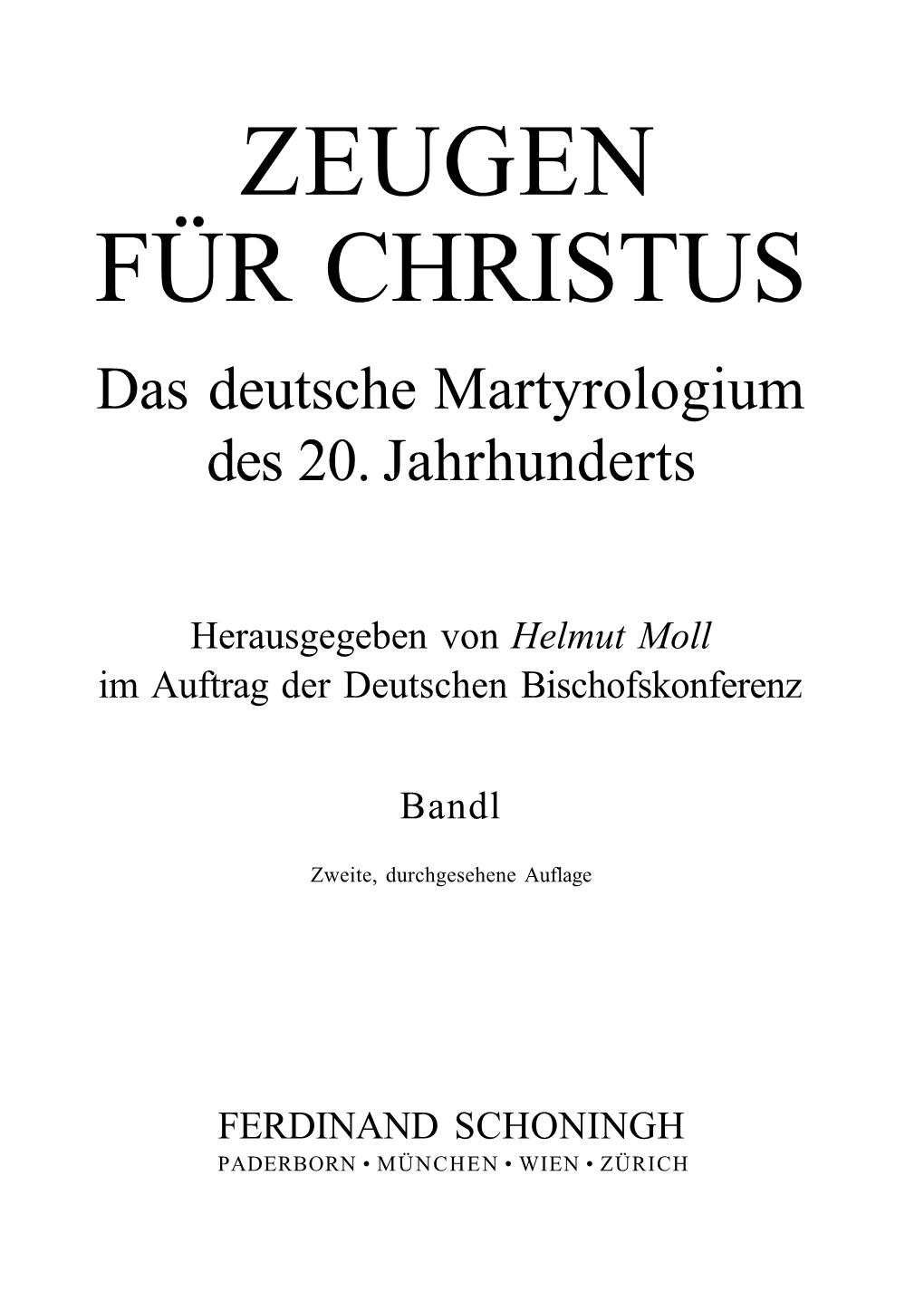 ZEUGEN FÜR CHRISTUS Das Deutsche Martyrologium Des 20