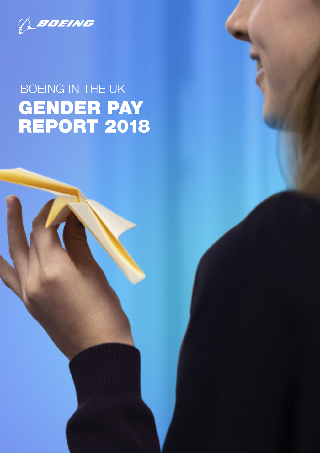 Boeing in the Uk Gender Pay Report 2018 Boeing in the Uk Gender Pay Report 2018