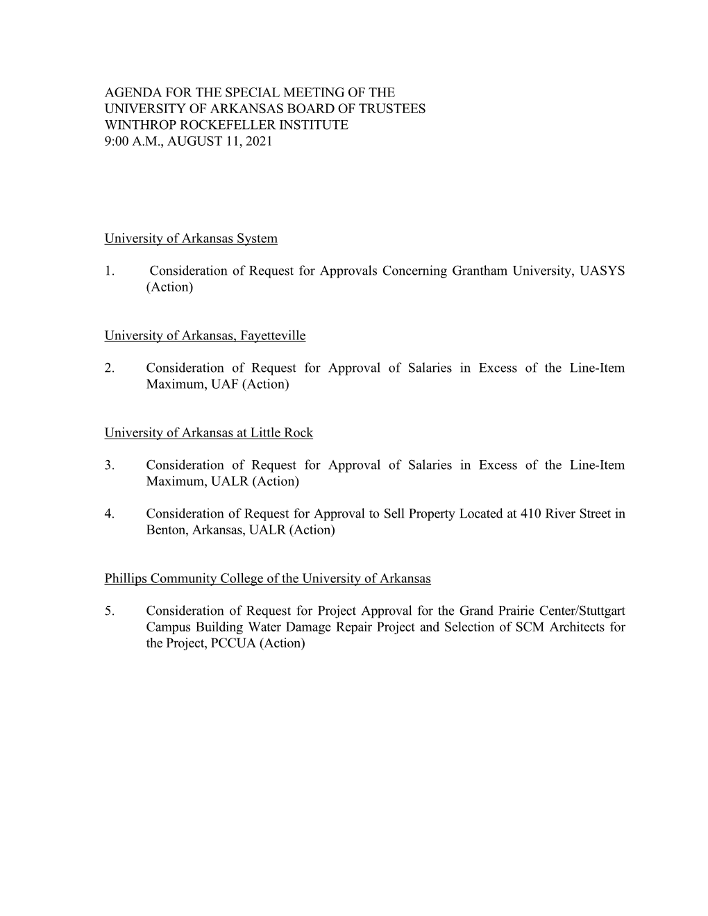 Agenda for the Special Meeting of the University of Arkansas Board of Trustees Winthrop Rockefeller Institute 9:00 A.M., August 11, 2021