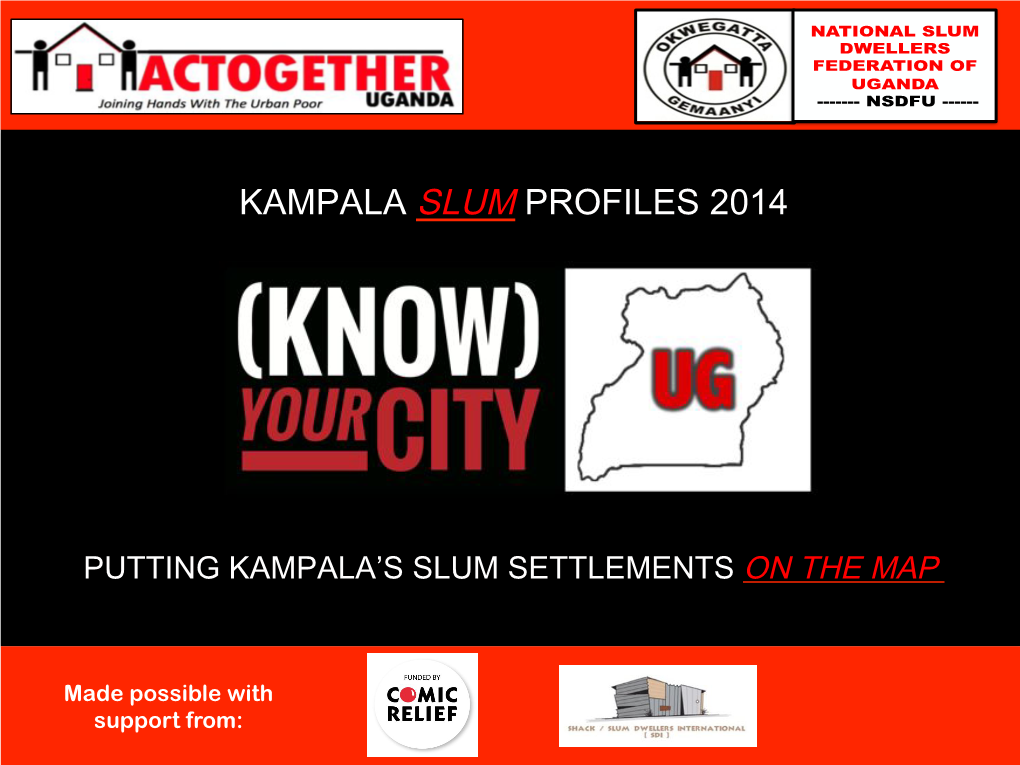 Kampala Slum Profiles 2014!