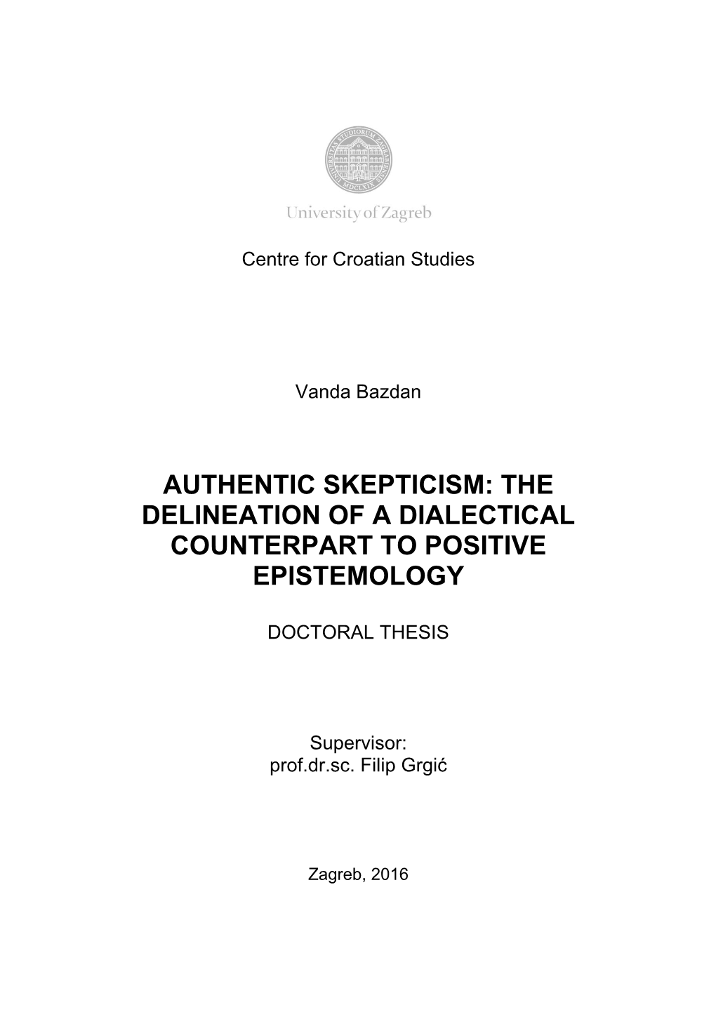 Authentic Skepticism: the Delineation of a Dialectical Counterpart to Positive Epistemology