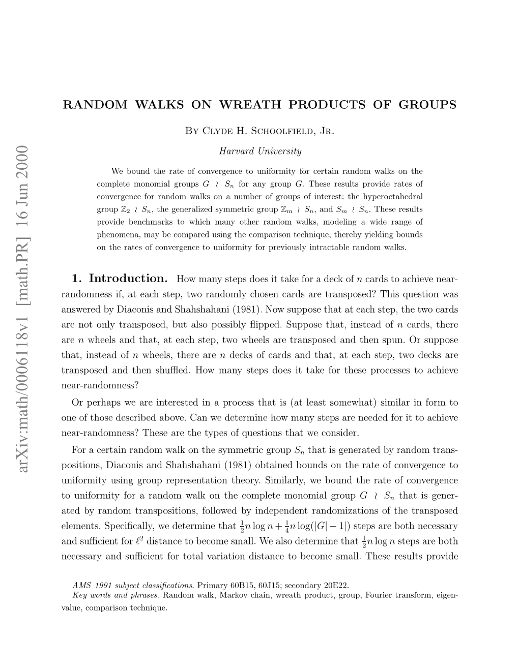 Arxiv:Math/0006118V1 [Math.PR] 16 Jun 2000 Lmns Pcﬁal,W Eemn That Randomiza Group Determine Independent Monomial We by Speciﬁcally, Complete Followed Elements