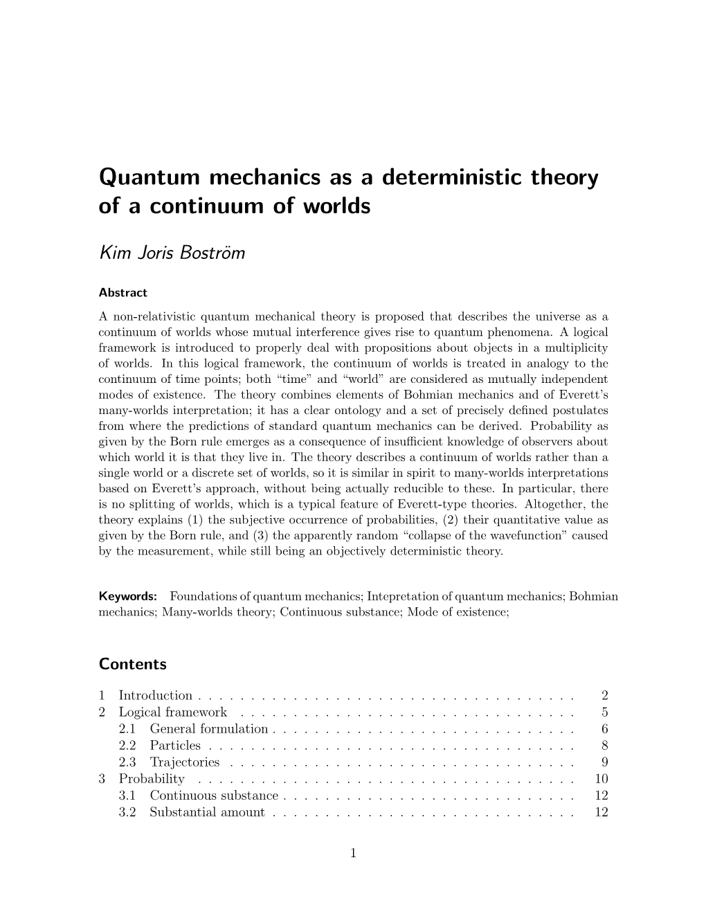 Quantum Mechanics As a Deterministic Theory of a Continuum of Worlds