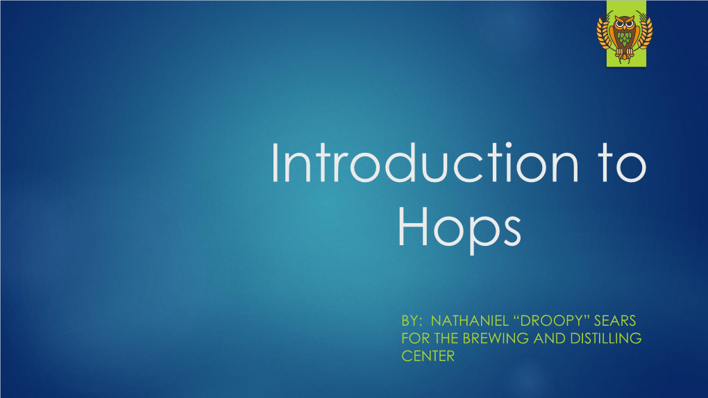 Introduction to Hops