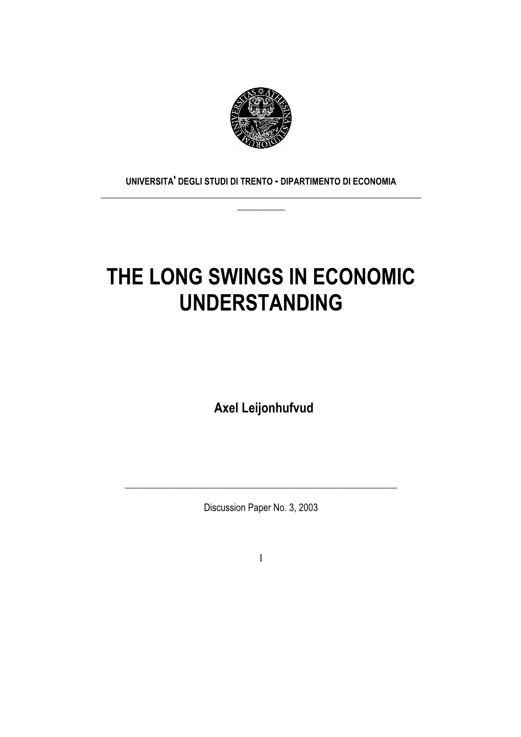 The Long Swings in Economic Understanding