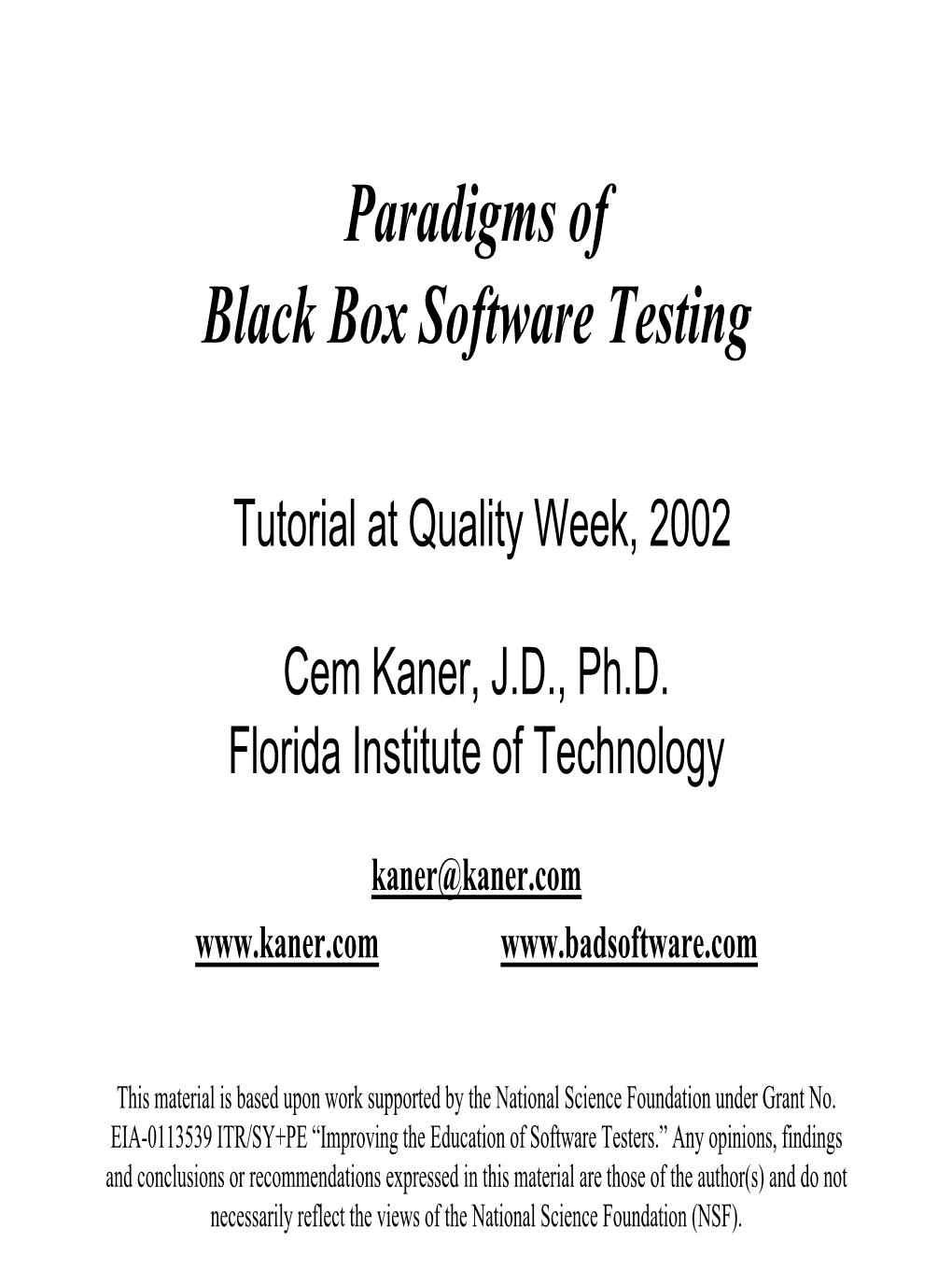 Paradigms of Black Box Software Testing