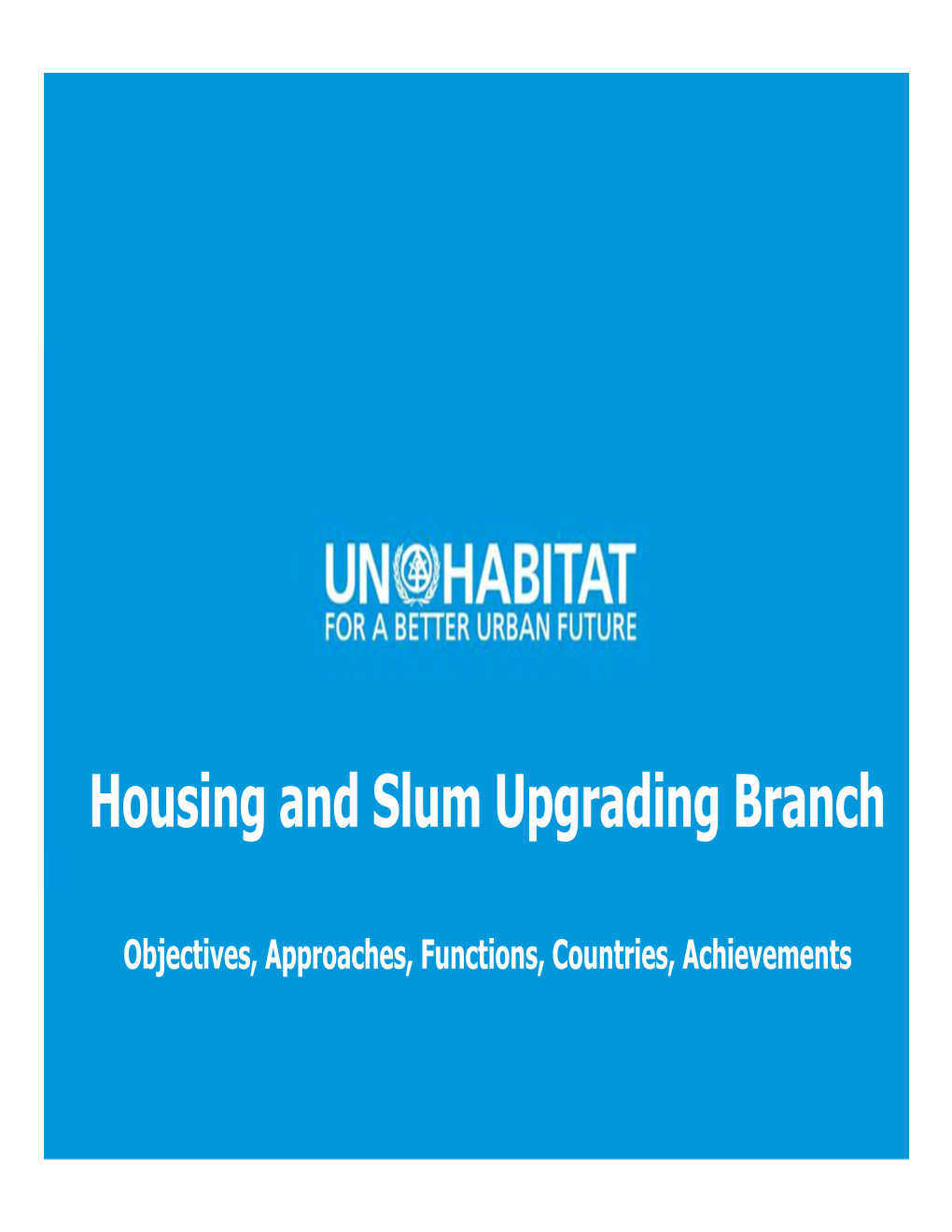 Housing and Slum Upgrading Branch