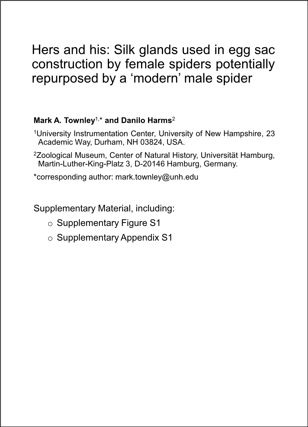 Hers and His: Silk Glands Used in Egg Sac Construction by Female Spiders Potentially Repurposed by a ‘Modern’ Male Spider