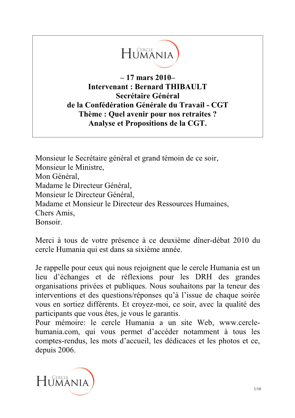 Bernard THIBAULT Secrétaire Général De La Confédération Générale Du Travail - CGT Thème : Quel Avenir Pour Nos Retraites ? Analyse Et Propositions De La CGT